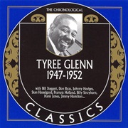 Tyree Glenn 1947-1952