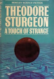A Touch of Strange (Theodore Sturgeon)