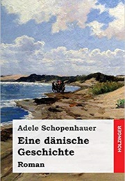 A Danish Story (Adele Schopenhauer)