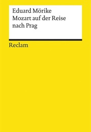 Mozart Auf Der Reise Nach Prag (Eduard Mörike)