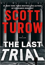 The Last Trial (Scott Turow)