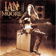 Ian Moore - Ian Moore