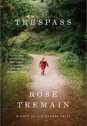 Rose Tremain: Trespass