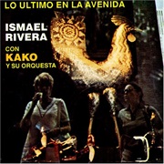 Lo Ultimo En La Avenida - Rivera, Ismael Con Kako Y Su Orquesta