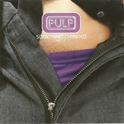 Something Changed - Pulp
