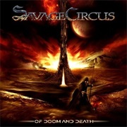 Savage Circus - Of Doom and Death