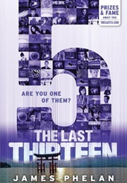 The Last Thirteen: 5 (James Phelan)