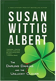 The Darling Dahlias and the Unlucky Clover (Susan Wittig Albert)