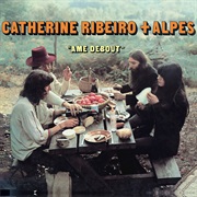 Catherine Ribeiro + Alpes - Ame Debout (1971)