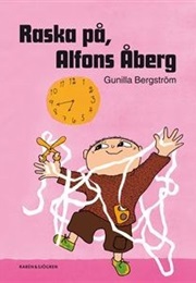 Raska På, Alfons Åberg! (Gunilla Bergström)