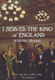 I Served the King of England (Bohumil Hrabal, Trans. Paul Wilson)