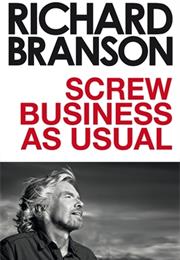 Screw Business as Usual