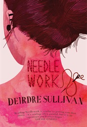 Needlework (Deirdre Sullivan)