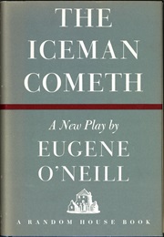 The Iceman Cometh (Eugene O'Neill)