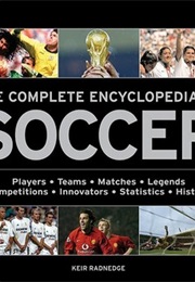 The Complete Encyclopedia of Soccer (Keir Radnedge)