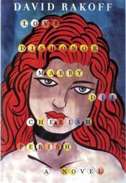 Love, Dishonor, Marry, Die, Cherish, Perish