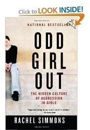 Odd Girl Out: The Hidden Culture of Aggression in Girls (Rachel Simmons)