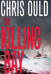 The Killing Bay (Chris Ould)