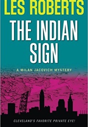 The Indian Sign (Les Roberts)