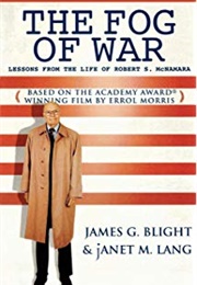 The Fog of War (James G. Blight and Janet M. Lang)