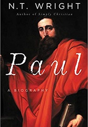 Paul: A Biography (N.T. Wright)