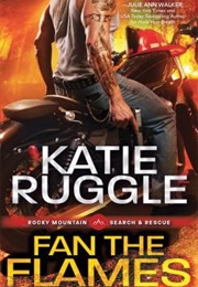 Fan the Flames (Katie Ruggle)