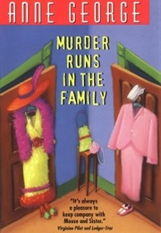 Murder Runs in the Family (Anne George)