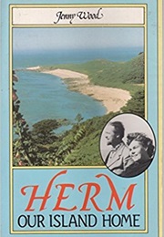 Herm: Our Island Home (Jenny Wood)