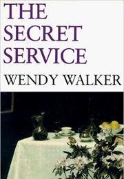 The Secret Service (Wendy Walker)