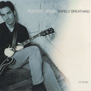 Duncan Sheik - Barely Breathing