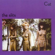 The Slits - Cut (1979)