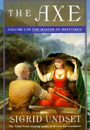 The Axe: The Master of Hestviken (Sigrid Undset)