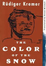 The Color of the Snow (Rüdiger Kremer)