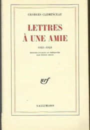 Lettres À Une Amie (Georges Clémenceau)