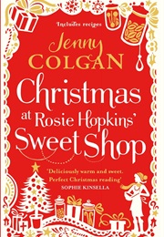 Christmas at Rosie Hopkins' Sweet Shop (Jenny Colgan)