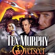 Tex Murphy: Overseer