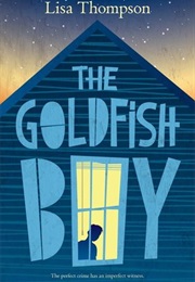 The Goldfish Boy (Lisa Thompson)