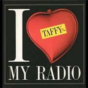 I Love My Radio (Midnight Radio) - Taffy