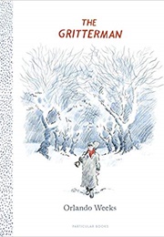 The Gritterman (Orlando Weeks)