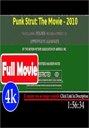 Punk Strut: The Movie (2010)