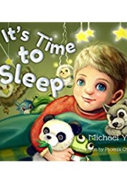 It's Time to Sleep (Michael Yu)