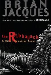 The Ribbajack & Other Curious Yarns