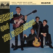 You'll Never Walk Alone - Gerry & the Pacemaker