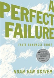 One Dirty Tree/A Perfect Failure: Fante Bukowski 3 (Noah Van Sciver)