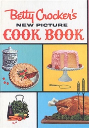 Betty Crocker's New Picture Cook Book: New Edition (Betty Crocker)