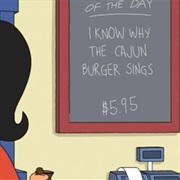 I Know Why the Cajun Burger Sings