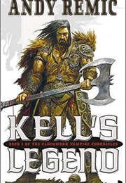 Kell's Legend (Andy Remic)