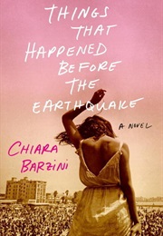 Things That Happened Before the Earthquake (Chiara Barzini)