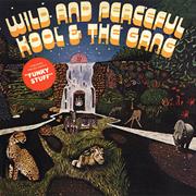 Kool &amp; the Gang - Wild &amp; Peaceful