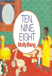 Ten, Nine, Eight (Molly Bang)